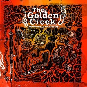 The Golden Creek – Heartbreaks and Breakdowns