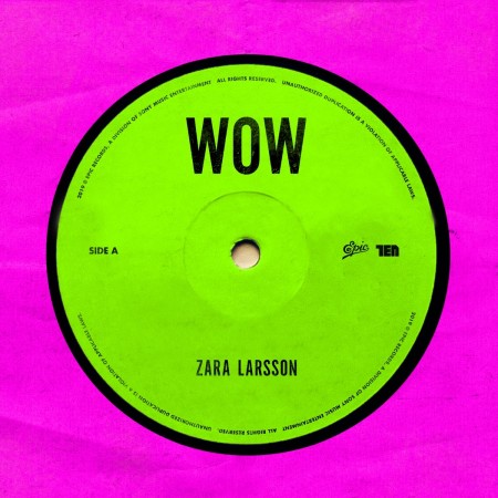 Zara Larsson – Wow