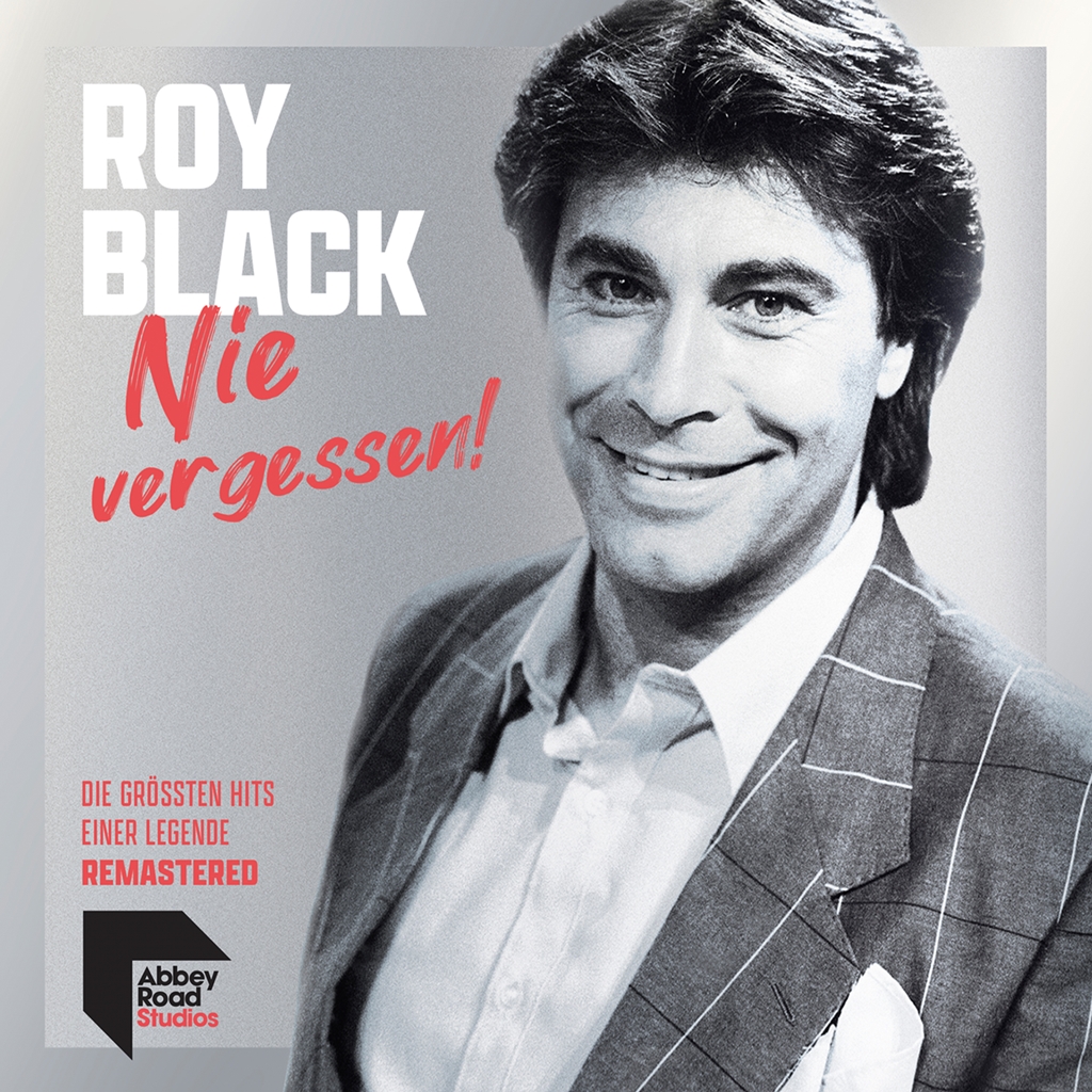 Roy Black – Nie Vergessen!
